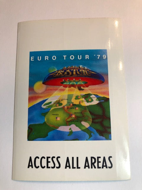 Boston - Euro Tour 1979 - Backstage Pass ***Special Rare **The One That Started it All!!