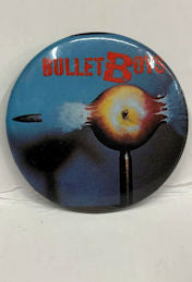 BulletBoys - Licensed BulletBoys Pinback from "Button-Up"