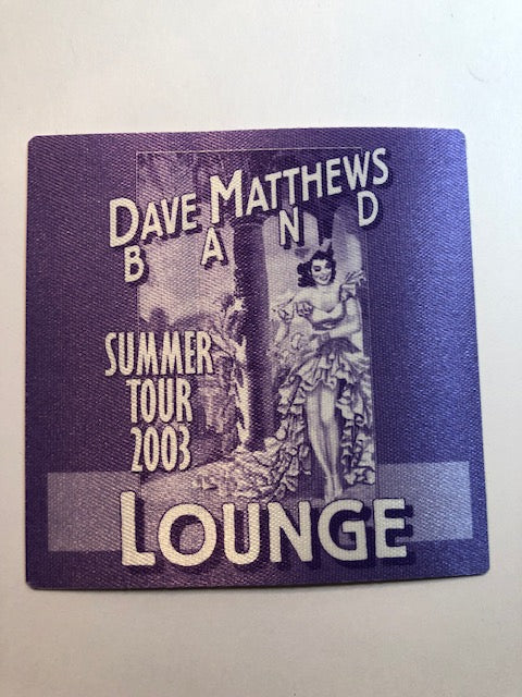 Dave Matthews Band- Senorita from the Sumer Tour 2003 - Backstage Pass