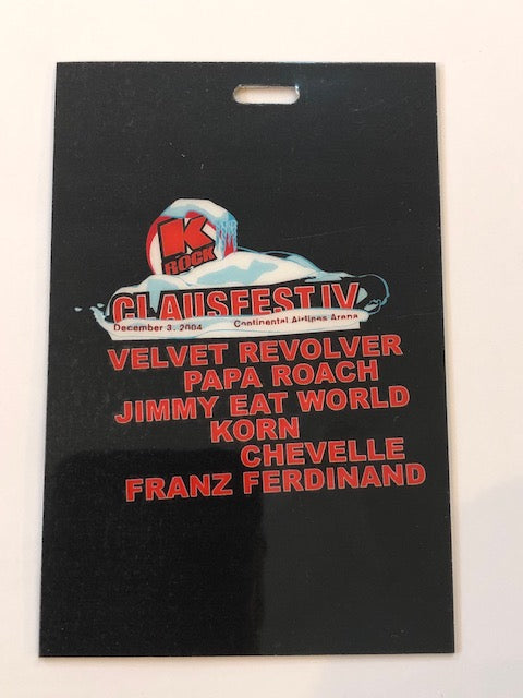 Special Event - Krock Clausfest IV  2004 - Velvet Revolver, Papa Roach, Korn, Jimmy Eat World, Chevelle, Franz Ferdinand - Backstage Pass