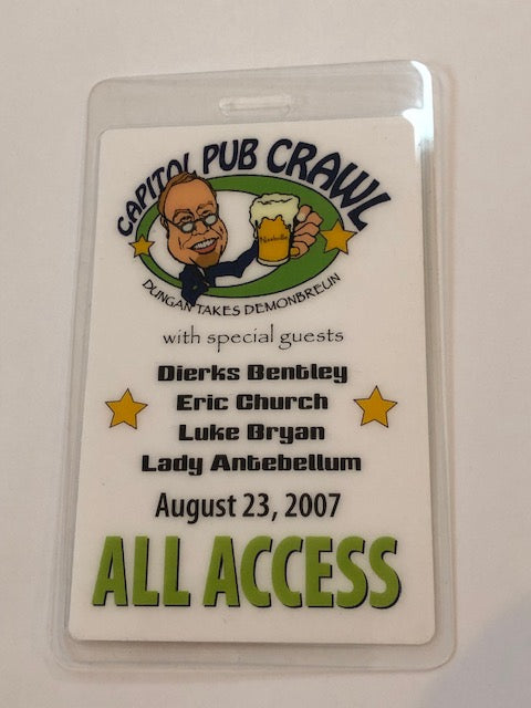 Special Event - Capitol Pub Crawl 2007 - Eric Church, Lady A., Dierks Bentley - Backstage Pass