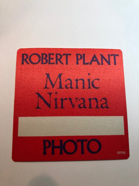 Robert Plant with Nirvana - Manic Nirvana Tour 1990 - Backstage Pass