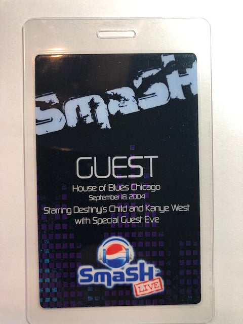 Special Event - Pepsi Smash 2004 at House of Blues Chicago - Destiny's Child, Kayne West, Eve - Backstage Pass